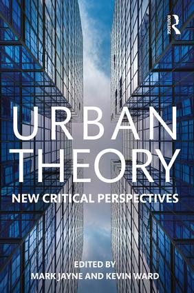 Urban Theory:  New critical perspectives